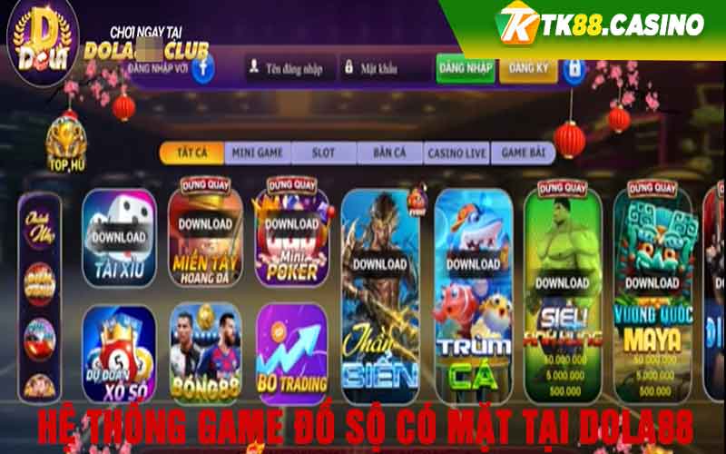 Hệ thống game đồ sộ có mặt tại Dola88 